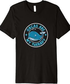 Orcas are my Therapy Cute Whale Sea Animal Premium T-Shirt